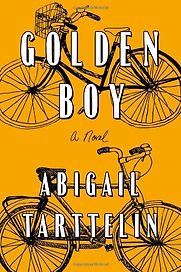 Golden Boy: A Novel by Abigail Tarttelin Golden Boy: A Novel by Abigail Tarttelin