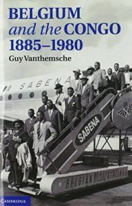 The best books on Belgium - Belgium and the Congo, 1885-1980 by Guy Vanthemsche