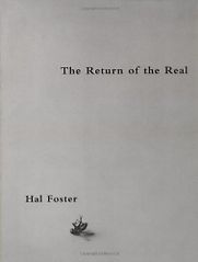The Return of the Real by Hal Foster The Return of the Real by Hal Foster