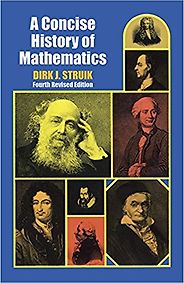 The best books on The History of Mathematics - A Concise History of Mathematics by Dirk S. Struik