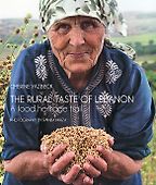 The best books on Spanish and Moorish Cooking - The Rural Taste of Lebanon by Chérine Yazbeck The best books on Spanish and Moorish Cooking - The Rural Taste of Lebanon by Chérine Yazbeck