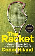 The Best Sports Books of 2024: The William Hill Award - The Racket by Conor Niland