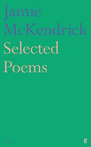 Selected Poems by Jamie McKendrick Selected Poems by Jamie McKendrick
