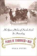 The Best Russia Books: The 2023 Pushkin House Prize - Places of Tenderness and Heat: The Queer Milieu of Fin-de-Siècle St. Petersburg by Olga Petri The Best Russia Books: The 2023 Pushkin House Prize - Places of Tenderness and Heat: The Queer Milieu of Fin-de-Siècle St. Petersburg by Olga Petri