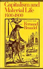 The best books on The History of Food - Capitalism and Material Life, 1400-1800 by Fernand Braudel The best books on The History of Food - Capitalism and Material Life, 1400-1800 by Fernand Braudel