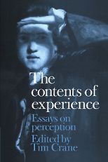The best books on Metaphysics - The Contents of Experience: Essays on Perception by Tim Crane & Tim Crane (Editor)