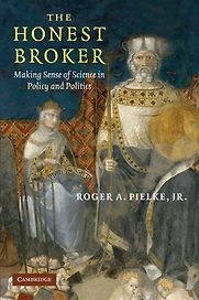 The Honest Broker by Roger Pielke Jr