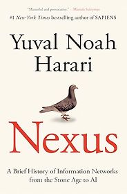 The Best AI Books in 2025 - Nexus: A Brief History of Information Networks from the Stone Age to AI by Yuval Noah Harari The Best AI Books in 2025 - Nexus: A Brief History of Information Networks from the Stone Age to AI by Yuval Noah Harari