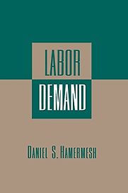 Labor Demand by Daniel Hamermesh Labor Demand by Daniel Hamermesh