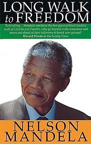 Long Walk to Freedom by Nelson Mandela Long Walk to Freedom by Nelson Mandela