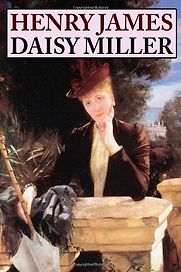 Daisy Miller by Henry James Daisy Miller by Henry James