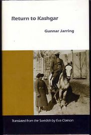 Return to Kashghar by Gunnar Jarring Return to Kashghar by Gunnar Jarring