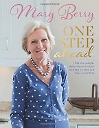 One Step Ahead by Mary Berry One Step Ahead by Mary Berry