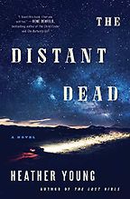 The Distant Dead by Heather Young The Distant Dead by Heather Young