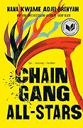 The Best Science Fiction: The 2024 Arthur C. Clarke Award Shortlist - Chain Gang All Stars: A Novel by Nana Kwame Adjei-Brenyah The Best Science Fiction: The 2024 Arthur C. Clarke Award Shortlist - Chain Gang All Stars: A Novel by Nana Kwame Adjei-Brenyah