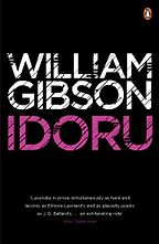 The best books on Alternative Futures - Idoru by William Gibson