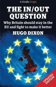 The best books on Europe - The In/Out Question by Hugo Dixon