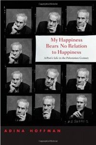 The best books on Palestine - My Happiness Bears No Relation to Happiness by Adina Hoffman
