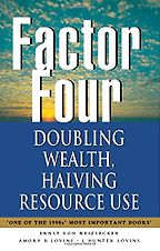 The best books on Science and Climate Change - Factor Four by Amory B Lovins and L Hunter Lovins & Ernst von Weizsacker