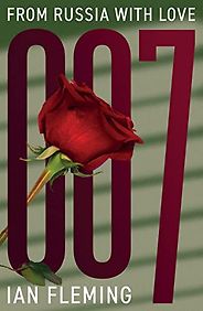 Good Thrillers with Great Movie Adaptations - From Russia With Love by Ian Fleming Good Thrillers with Great Movie Adaptations - From Russia With Love by Ian Fleming