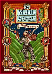 The Middle Ages: A Graphic History Eleanor Janega and Neil Max Emmanuel (illustrator) The Middle Ages: A Graphic History Eleanor Janega and Neil Max Emmanuel (illustrator)