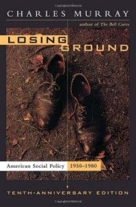 David Frum recommends five Pioneering Conservative Books - Losing Ground by Charles Murray