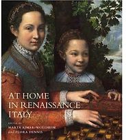 The best books on Renaissance Worlds - At Home in Renaissance Italy by Marta Ajmar-Wollheim and Flora Dennis (editors) The best books on Renaissance Worlds - At Home in Renaissance Italy by Marta Ajmar-Wollheim and Flora Dennis (editors)