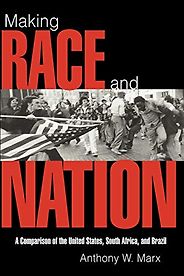 The best books on African Politics - Making Race and Nation by Anthony Marx The best books on African Politics - Making Race and Nation by Anthony Marx