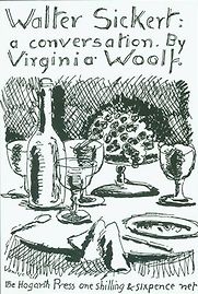 Walter Sickert: A Conversation by Virginia Woolf