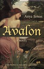 The Best Historical Novels - Avalon by Anya Seton