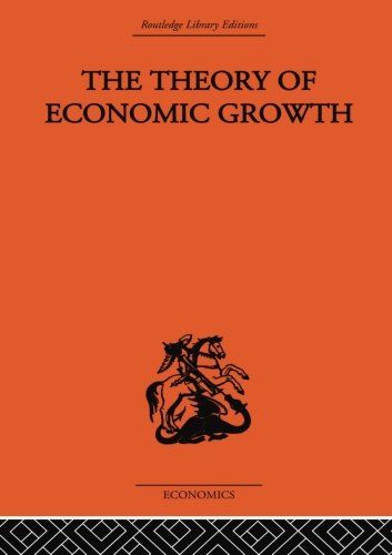 The Theory of Economic Growth by W Arthur Lewis