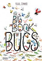 Beautiful Science Books for 4-8 Year Olds - The Big Book of Bugs by Yuval Zommer