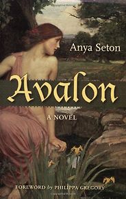 The Best Historical Novels - Avalon by Anya Seton The Best Historical Novels - Avalon by Anya Seton