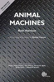 The best books on Eating Meat - Animal Machines: The New Factory Farming Industry by Ruth Harrison The best books on Eating Meat - Animal Machines: The New Factory Farming Industry by Ruth Harrison