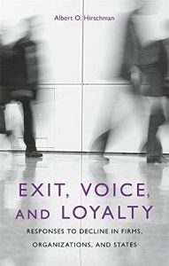 Exit, Voice, and Loyalty by Albert Hirschman