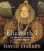 The best books on Elizabeth I - Elizabeth I by David Starkey and Susan Doran