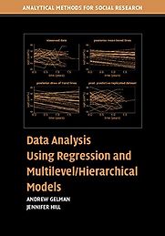 Data Analysis Using Regression and Multilevel/Hierarchical Models by Andrew Gelman & Andrew Gelman with Jennifer Hill
