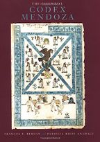 The best books on The Aztecs - The Essential Codex Mendoza by Frances Berdan & Patricia Anawalt The best books on The Aztecs - The Essential Codex Mendoza by Frances Berdan & Patricia Anawalt
