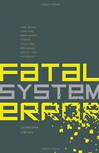 The best books on Cybersecurity - Fatal System Error by Joseph Menn