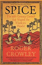 Notable Nonfiction Books of Mid-2024 - Spice: The 16th-Century Contest that Shaped the Modern World by Roger Crowley