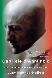 The Pike: Gabriele d’Annunzio, Poet, Seducer and Preacher of War by Lucy Hughes-Hallett The Pike: Gabriele d’Annunzio, Poet, Seducer and Preacher of War by Lucy Hughes-Hallett