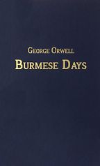 Burmese Days by George Orwell Burmese Days by George Orwell