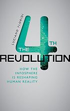 The best books on The Ethics of Technology - The Fourth Revolution: How the Infosphere is Reshaping Human Reality by Luciano Floridi
