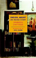 The best books on Contemporary India - English, August by Upamanyu Chatterjee