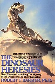 The best books on Dinosaurs - The Dinosaur Heresies by Robert Bakker