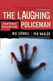 The best books on Swedish Crime Writing - The Laughing Policemen by Maj Sjöwall and Per Wahlöö The best books on Swedish Crime Writing - The Laughing Policemen by Maj Sjöwall and Per Wahlöö