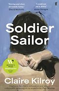 Recent Fiction Highlights: The 2024 Women’s Prize Shortlist - Soldier Sailor: A Novel by Claire Kilroy