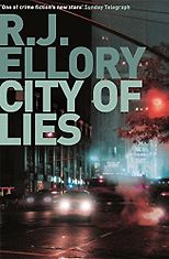 The best books on Human Dramas - City of Lies by R J Ellory