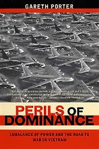 The best books on US Militarism - Perils of Dominance by Gareth Porter