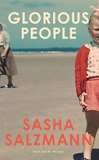 The Best 21st-Century German Novels - Glorious People Sasha Marianna Salzmann, Imogen Taylor (translator)